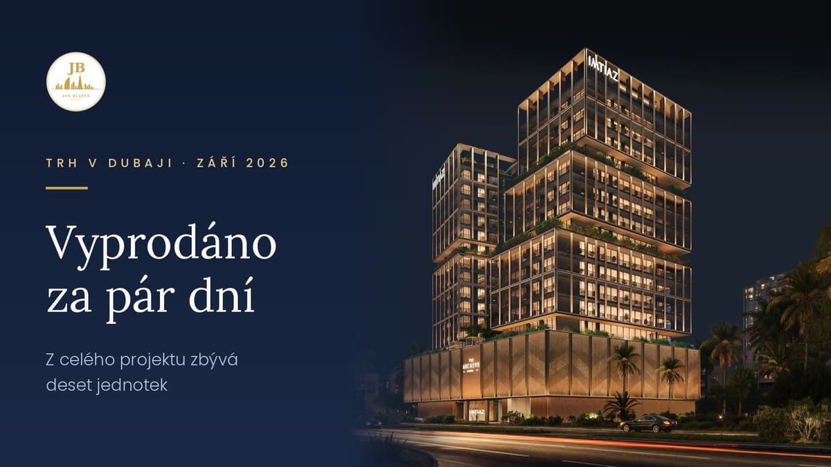 Projekt v Dubaji se vyprodal za pár dní. Co to říká o trhu