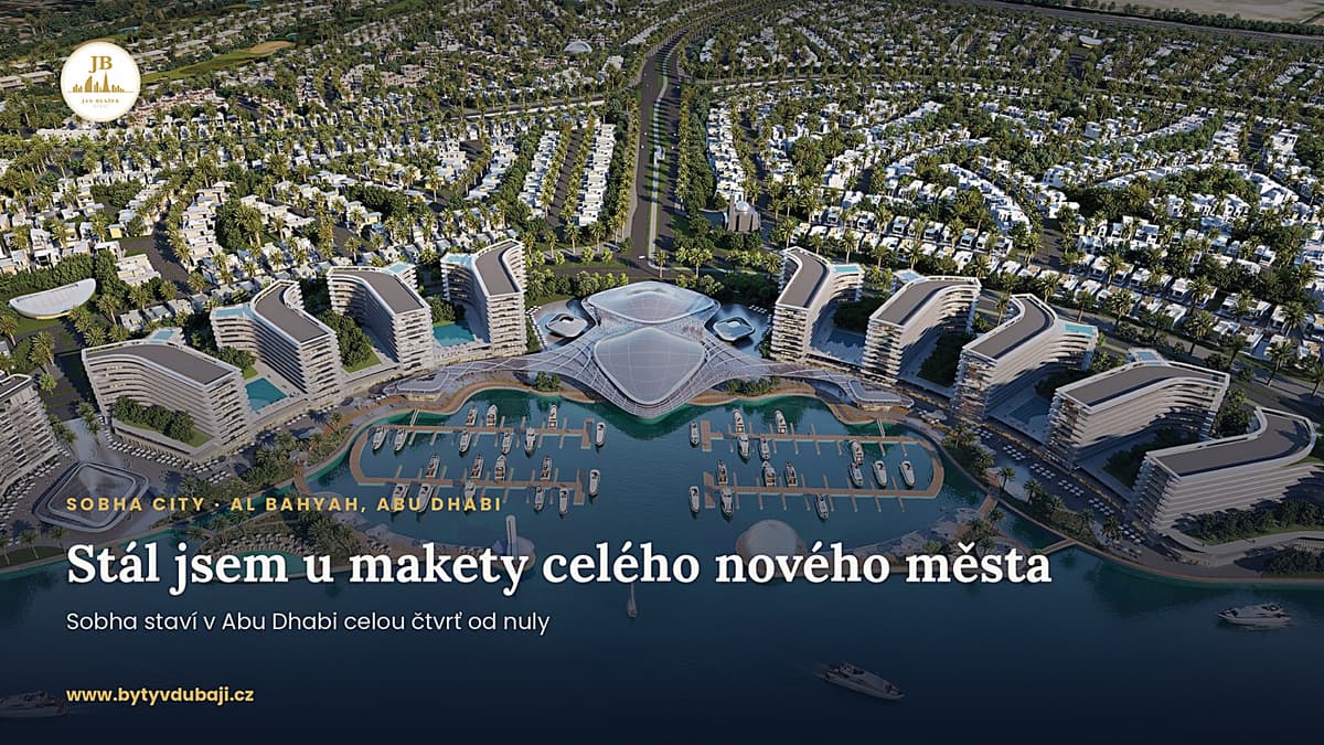 Ukážu Vám maketu celého nového města. Sobha City v Abu Dhabi