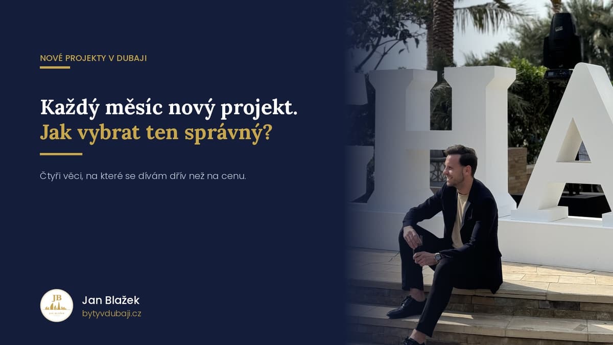 Nové projekty v Dubaji: jak vybrat ten správný